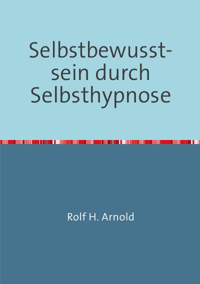 'Cover von Selbstbewusstsein durch Selbsthypnose'-Cover