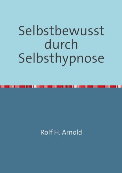 'Cover von Selbstbewusstsein durch Selbsthypnose'-Cover