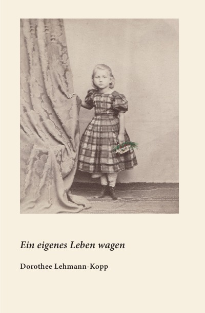 'Cover von Ein eigenes Leben wagen'-Cover