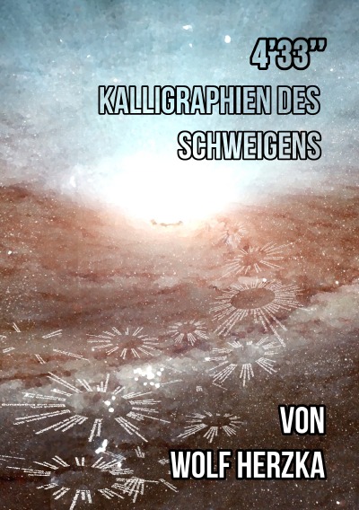 'Cover von 4’33 – Kalligraphien des Schweigens'-Cover