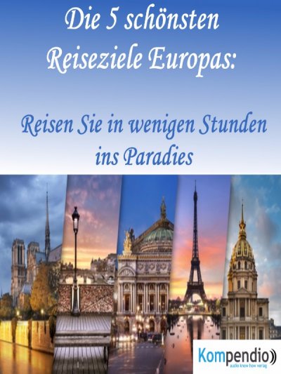 'Cover von Die 5 schönsten Reiseziele Europas:'-Cover