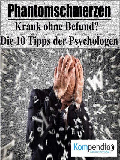 'Cover von Phantomschmerzen: Krank ohne Befund?'-Cover