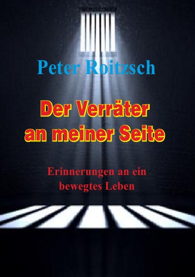 'Cover von Der Verräter an meiner Seite – Erinnerungen an ein bewegtes Leben'-Cover