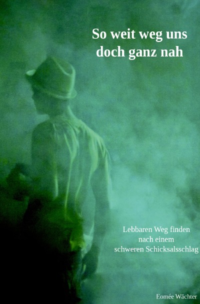 'Cover von So weit weg uns doch ganz nah'-Cover