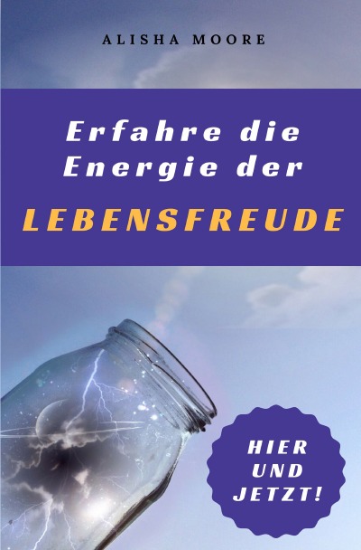 'Cover von Erfahre die Energie der LEBENSFREUDE'-Cover