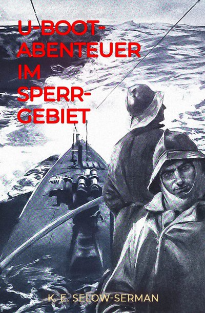 'Cover von U-Boot-Abenteuer im Sperrgebiet'-Cover