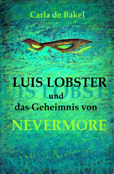 'Cover von Luis Lobster und das Geheimnis von Nevermore'-Cover