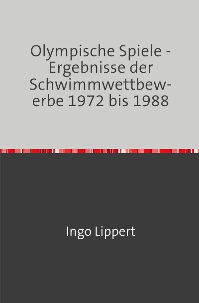 'Cover von Olympische Spiele – Ergebnisse der Schwimmwettbewerbe 1972 bis 1988'-Cover