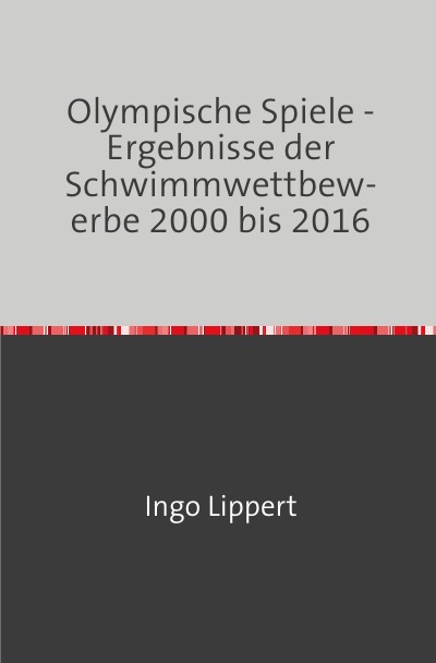 'Cover von Olympische Spiele – Ergebnisse der Schwimmwettbewerbe 2004 bis 2016'-Cover