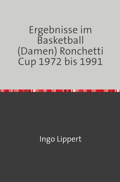 'Cover von Ergebnisse im Basketball (Damen) Ronchetti Cup 1972 bis 1991'-Cover