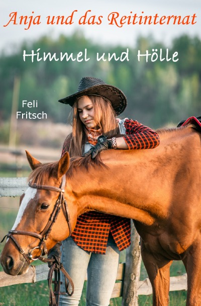 'Cover von Anja und das Reitinternat – Himmel und Hölle'-Cover