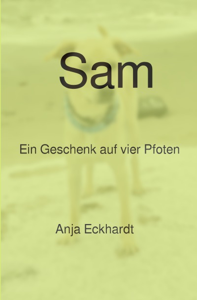 'Cover von Sam       Ein Geschenk auf vier Pfoten'-Cover