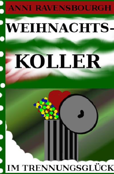 'Cover von Weihnachtskoller im Trennungsglück'-Cover