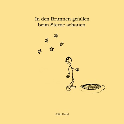 'Cover von In den Brunnen gefallen beim Sterne schauen'-Cover