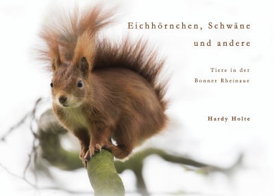 'Cover von Eichhörnchen, Schwäne & andere Tiere der Bonner Rheinaue'-Cover