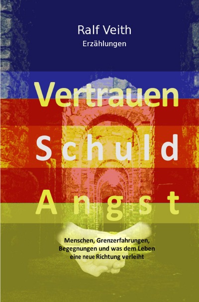 'Cover von Vertrauen – Schuld – Angst'-Cover