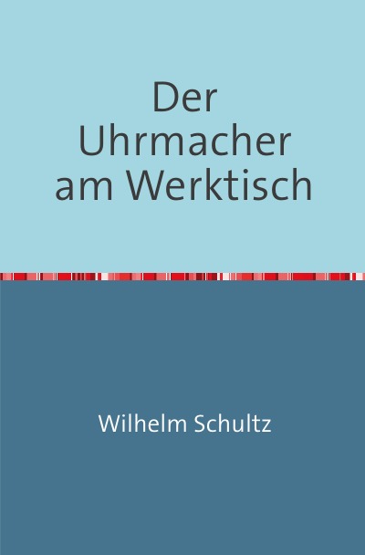 'Cover von Der Uhrmacher am Werktisch'-Cover