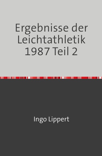 'Cover von Ergebnisse der Leichtathletik 1987 Teil 2'-Cover