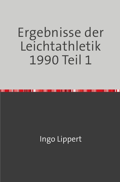 'Cover von Ergebnisse der Leichtathletik 1990 Teil 1'-Cover