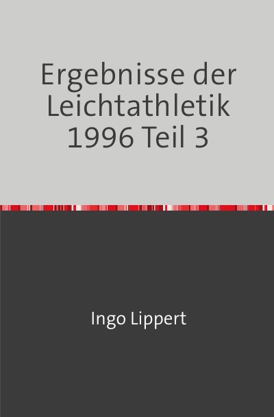 'Cover von Ergebnisse der Leichtathletik 1996 Teil 3'-Cover