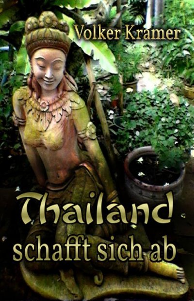 'Cover von Thailand schafft sich ab'-Cover