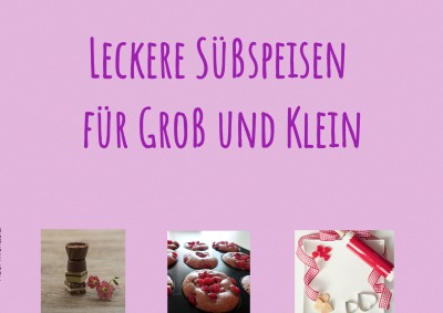 'Cover von Leckere Süßspeisen für Groß und Klein'-Cover