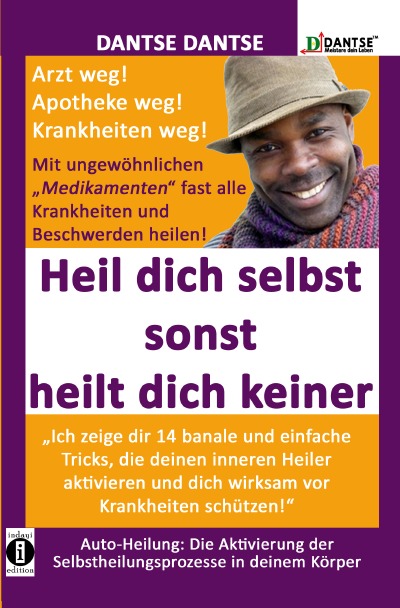 'Cover von HEIL DICH SELBST SONST HEILT DICH KEINER – Mit ungewöhnlichen „Medikamenten“ fast alle Krankheiten und Beschwerden heilen'-Cover