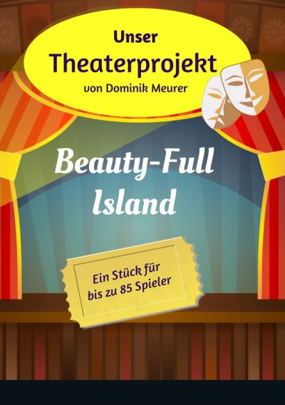 'Cover von Unser Theaterprojekt, Band 8 – Beauty-Full Island'-Cover