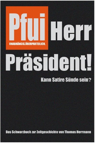 'Cover von Pfui Herr Präsident!'-Cover