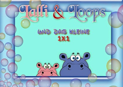 'Cover von Lalli & Loops und das 1 x 1'-Cover