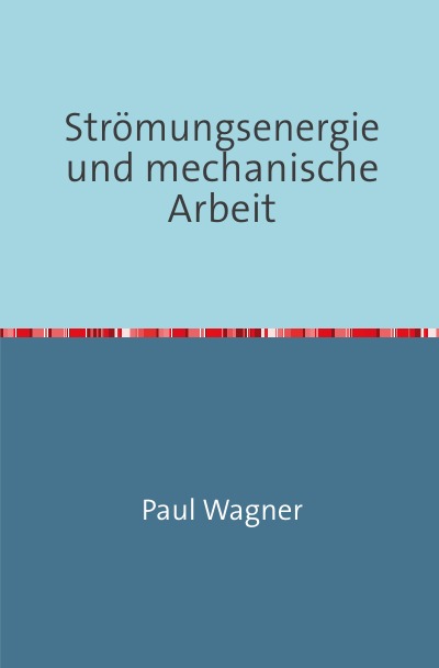 'Cover von Strömungsenergie und mechanische Arbeit'-Cover