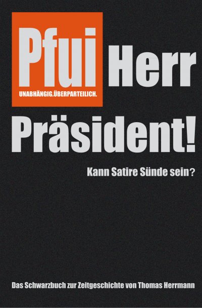 'Cover von Pfui Herr Präsident!'-Cover