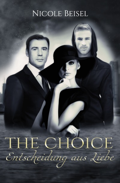 'Cover von The Choice – Entscheidung aus Liebe'-Cover