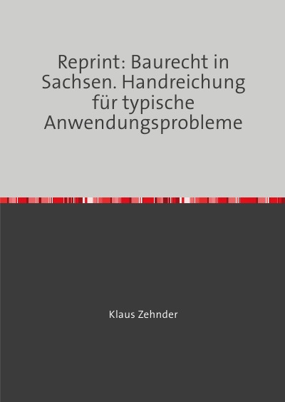 'Cover von Reprint: Baurecht in Sachsen. Handreichung für typische Anwendungsprobleme'-Cover