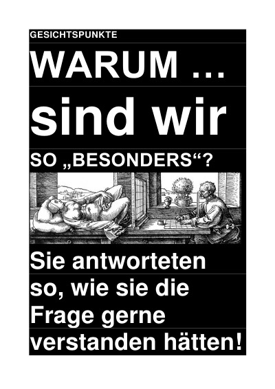 'Cover von GESICHTSPUNKTE: WARUM … sind wir SO „BESONDERS“? – Sie antworteten so, wie sie die Frage gerne verstanden hätten!'-Cover