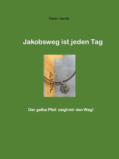 'Cover von Jakobsweg ist jeden Tag'-Cover