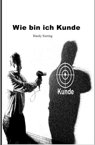 'Cover von Wie bin ich Kunde'-Cover