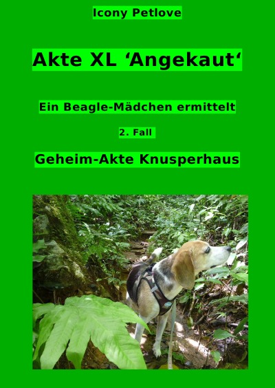 'Cover von Akte XL ‚Angekaut‘ Ein Beagle-Mädchen ermittelt 2. Fall Geheim-Akte Knusperhaus'-Cover