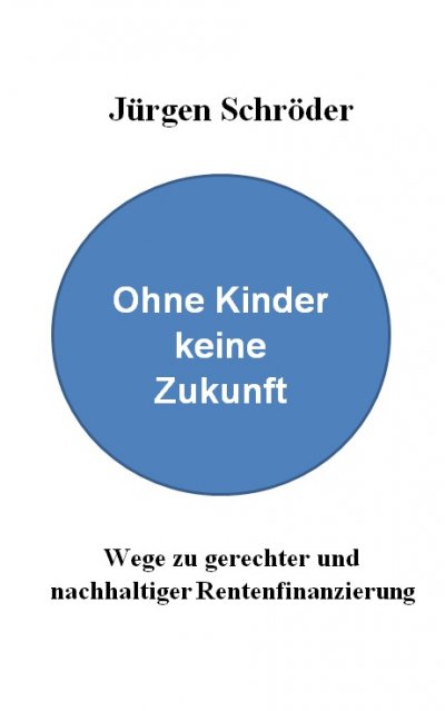 'Cover von Ohne Kinder keine Zukunft'-Cover