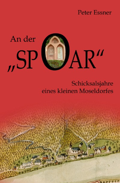 'Cover von An der Spoar   –   Schicksalsjahre eines kleinen Moseldorfes'-Cover