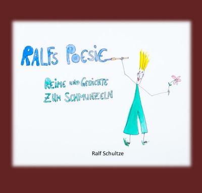 'Cover von Ralfs Poesie – Reime und Gedichte zum schmunzeln'-Cover