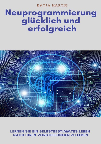 'Cover von Neuprogrammierung glücklich und erfolgreich'-Cover