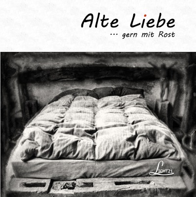 'Cover von Alte Liebe … gern mit Rost'-Cover