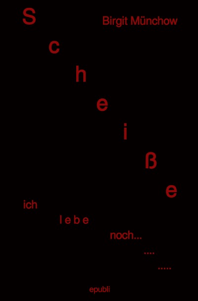 'Cover von Scheiße ich lebe noch…'-Cover