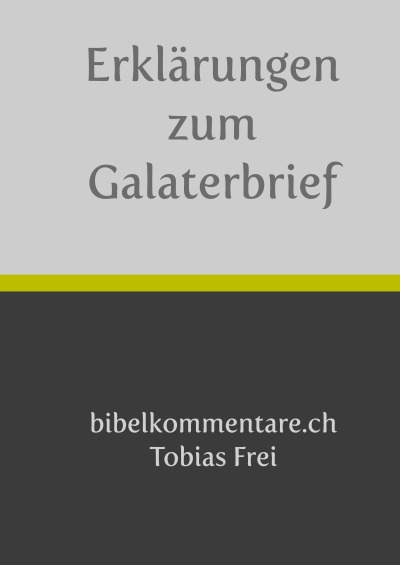 'Cover von Tobias Frei – Erklärungen zum Galaterbrief'-Cover