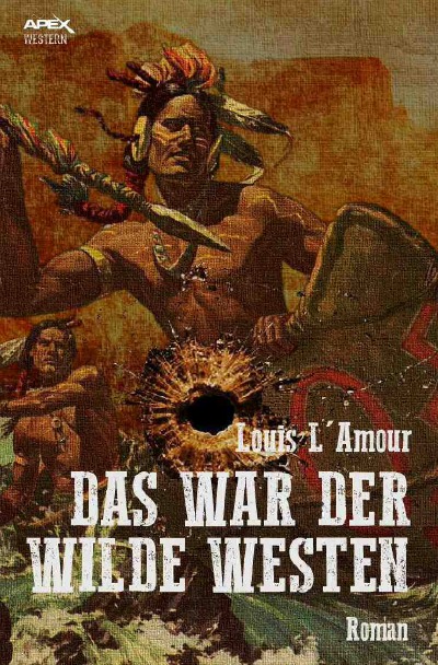 'Cover von DAS WAR DER WILDE WESTEN'-Cover