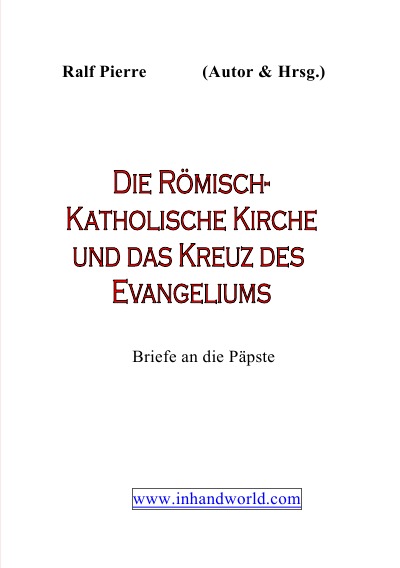 'Cover von Die Römisch-Katholische Kirche & das Kreuz mit dem Evangeliuml'-Cover