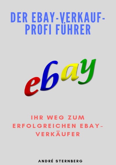 'Cover von Der Ebay-Verkauf-Profi Führer'-Cover