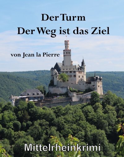 'Cover von Der Turm, der Weg ist das Ziel'-Cover