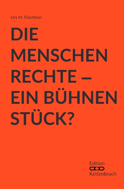 'Cover von Die Menschenrechte – Ein Bühnenstück?'-Cover